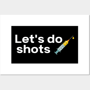 Let's Do Shots Covid-19 Vaccine Pro Vax Posters and Art